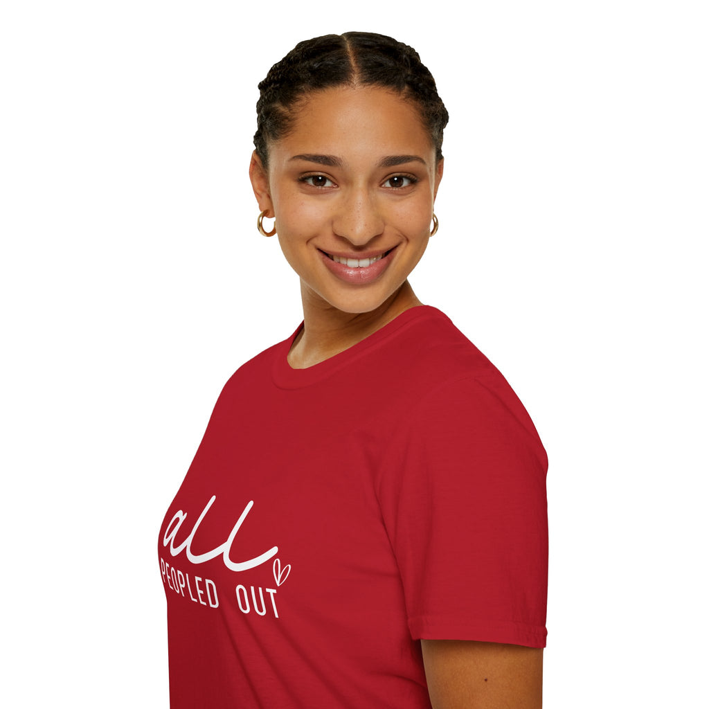 All Peopled Out T-Shirt — Funny Introvert Gift for Her Sarcastic Anti-Social Tee