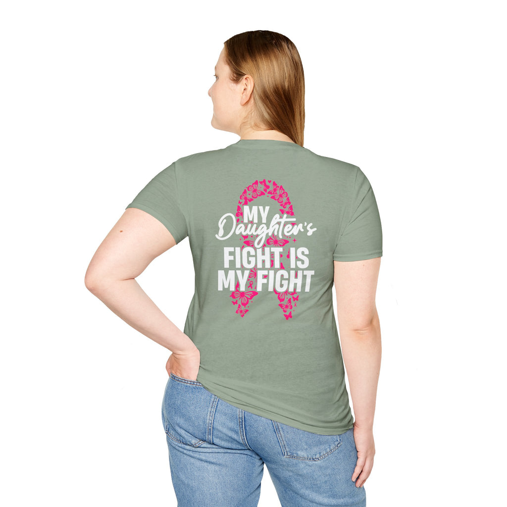 Breast Cancer Support T-Shirt - My Daughter's Fight Is My Fight