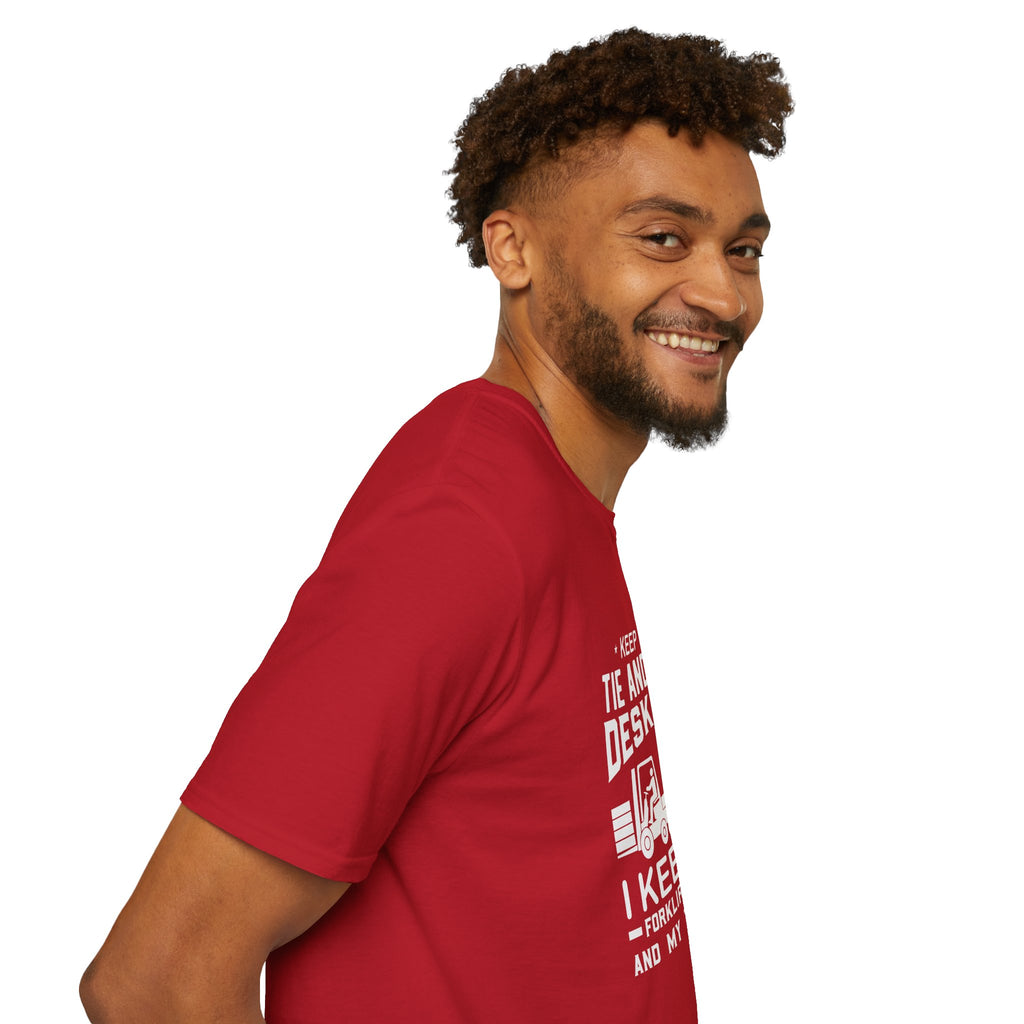 Keep Your Tie and Your Desk Job — Funny Forklift Truck T-Shirt