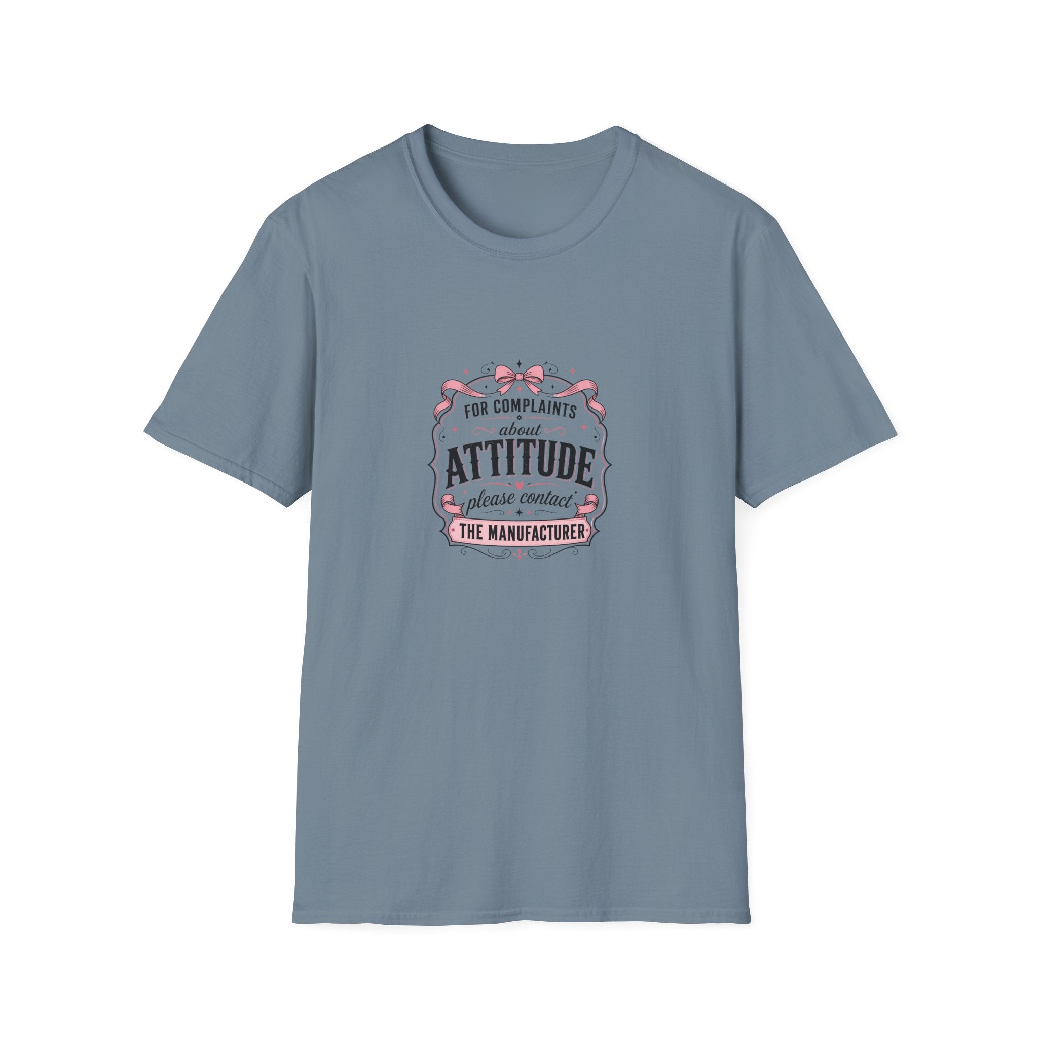 For Complaints About Attitude Contact The Manufacturer T-Shirt — Funny Gift for Her