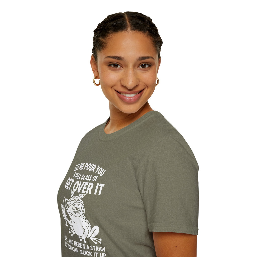 Let Me Pour You a Tall Glass of Get Over It Frog T-Shirt — Funny Sarcastic Gift for Her
