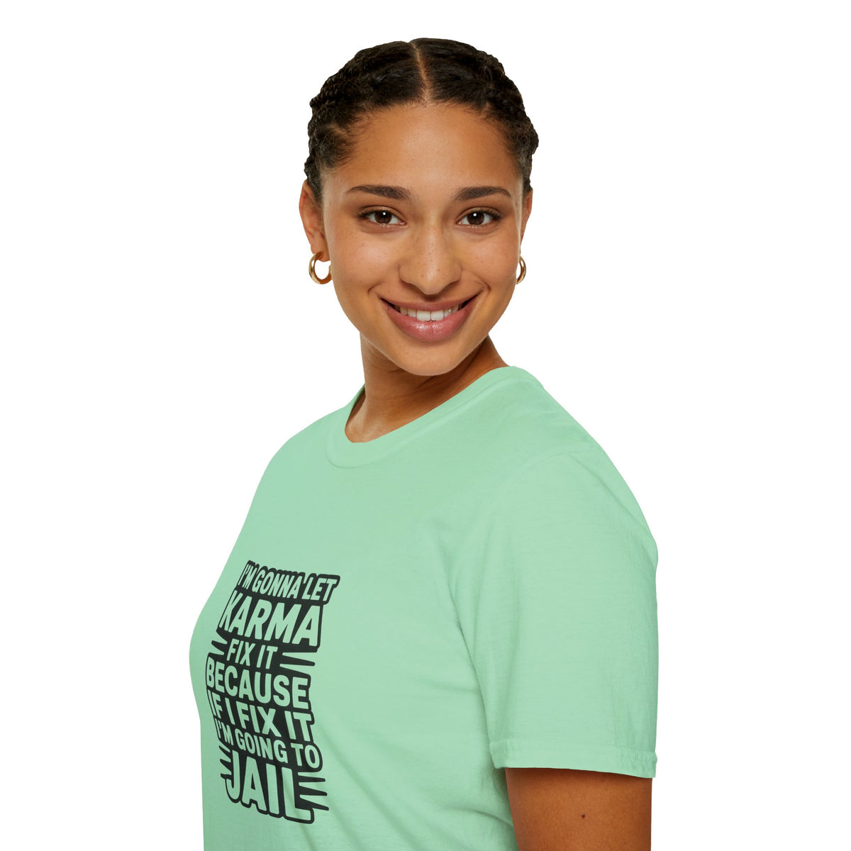 I'm Gonna Let Karma Fix It T-Shirt Funny Sarcastic Graphic Tee