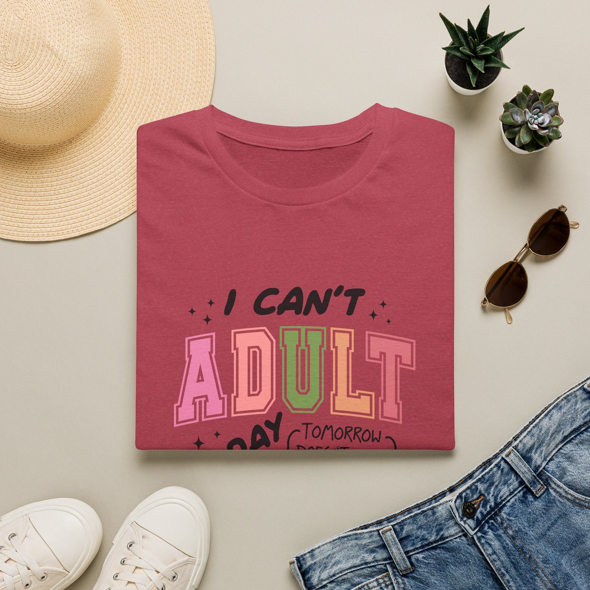 I Can't Adult T-Shirt — Funny Gift for Her Sarcastic Overworked Women's Graphic Tee