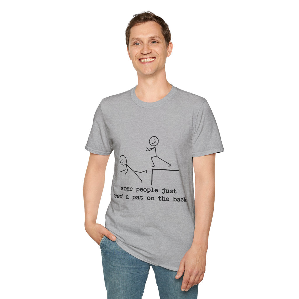 T-Shirt — "Some People Just Need a Pat on the Back" Stick Figure Humor Tee
