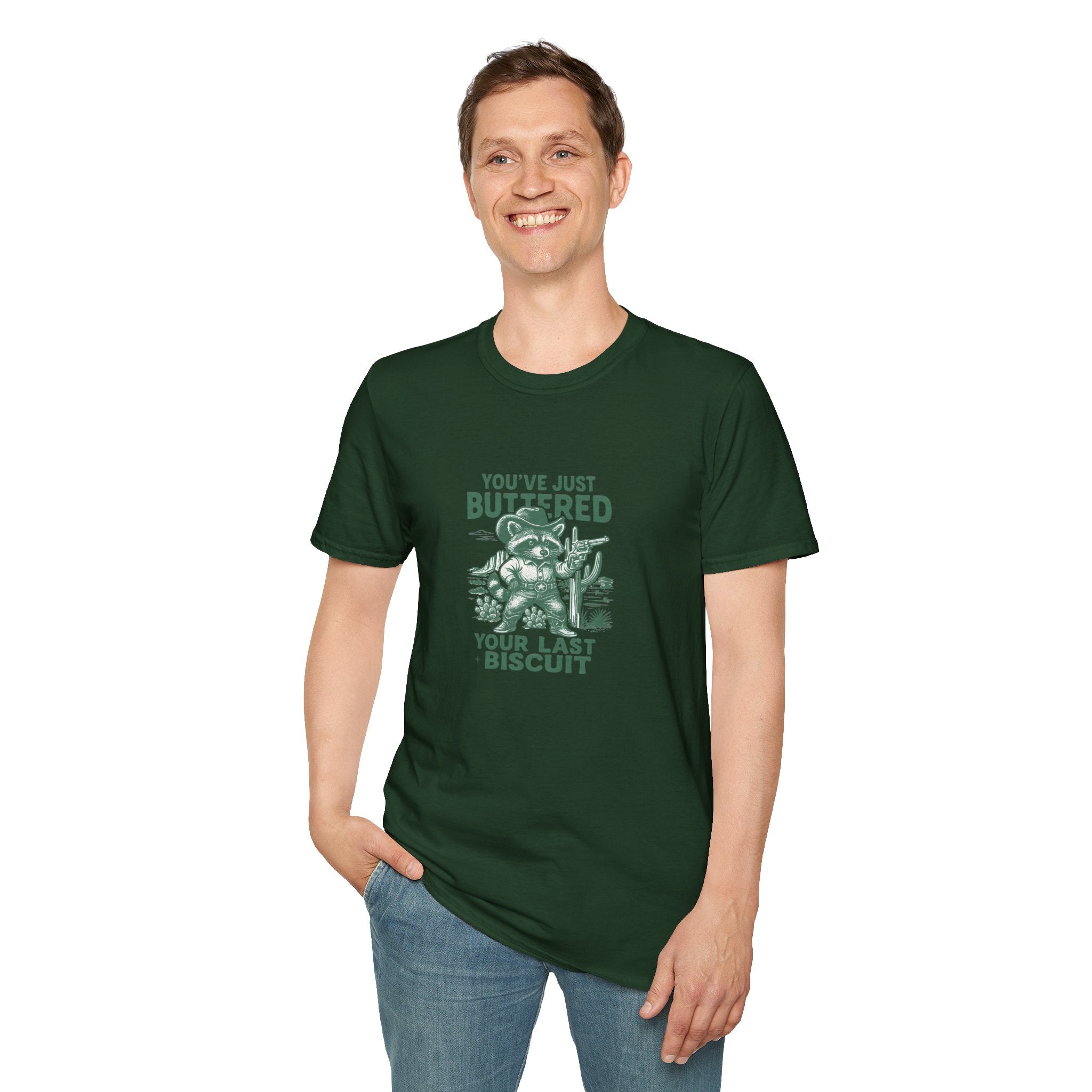 You've Just Buttered Your Last Biscuit T-Shirt — Funny Western Gift for Women