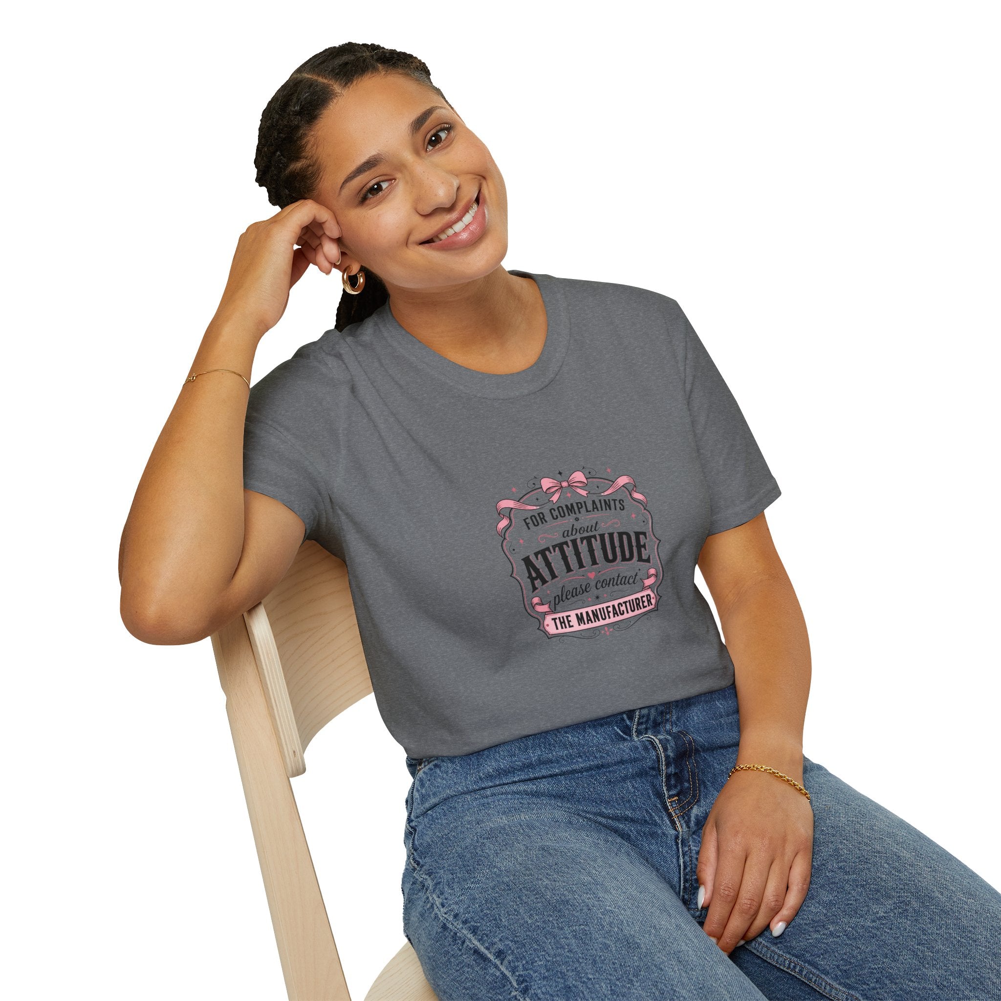 For Complaints About Attitude Contact The Manufacturer T-Shirt — Funny Gift for Her