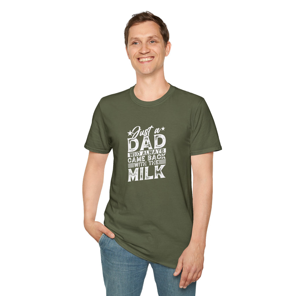 Just a Dad Who Always Came Back with the Milk T-Shirt — Funny Father's Day Gift