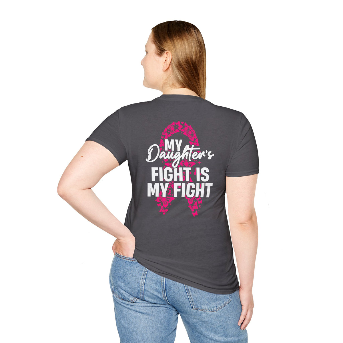 Breast Cancer Support T-Shirt - My Daughter's Fight Is My Fight