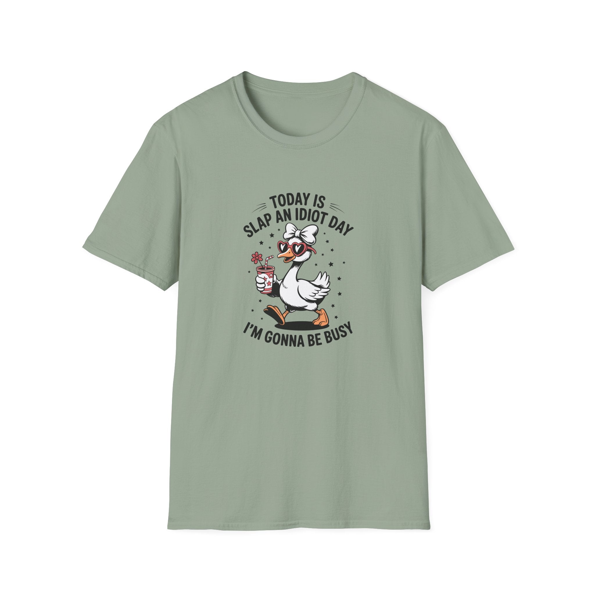 Today Is Slap An Idiot Day Duck T-Shirt — Funny Sarcastic Gift for Her Graphic Tee
