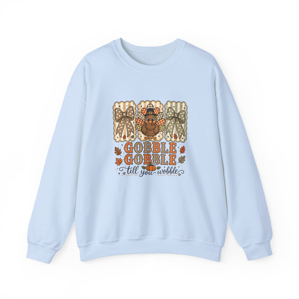 Thanksgiving Crewneck Sweatshirt — "Gobble Gobble 'til You Wobble" Turkey Design