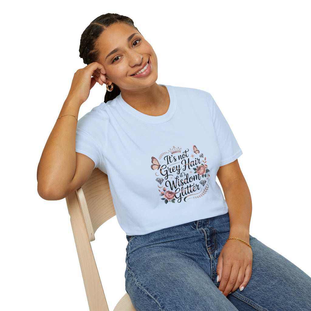 It's Not Grey Hair It's Wisdom & Glitter T-Shirt — Funny Gift for Women Floral Tee