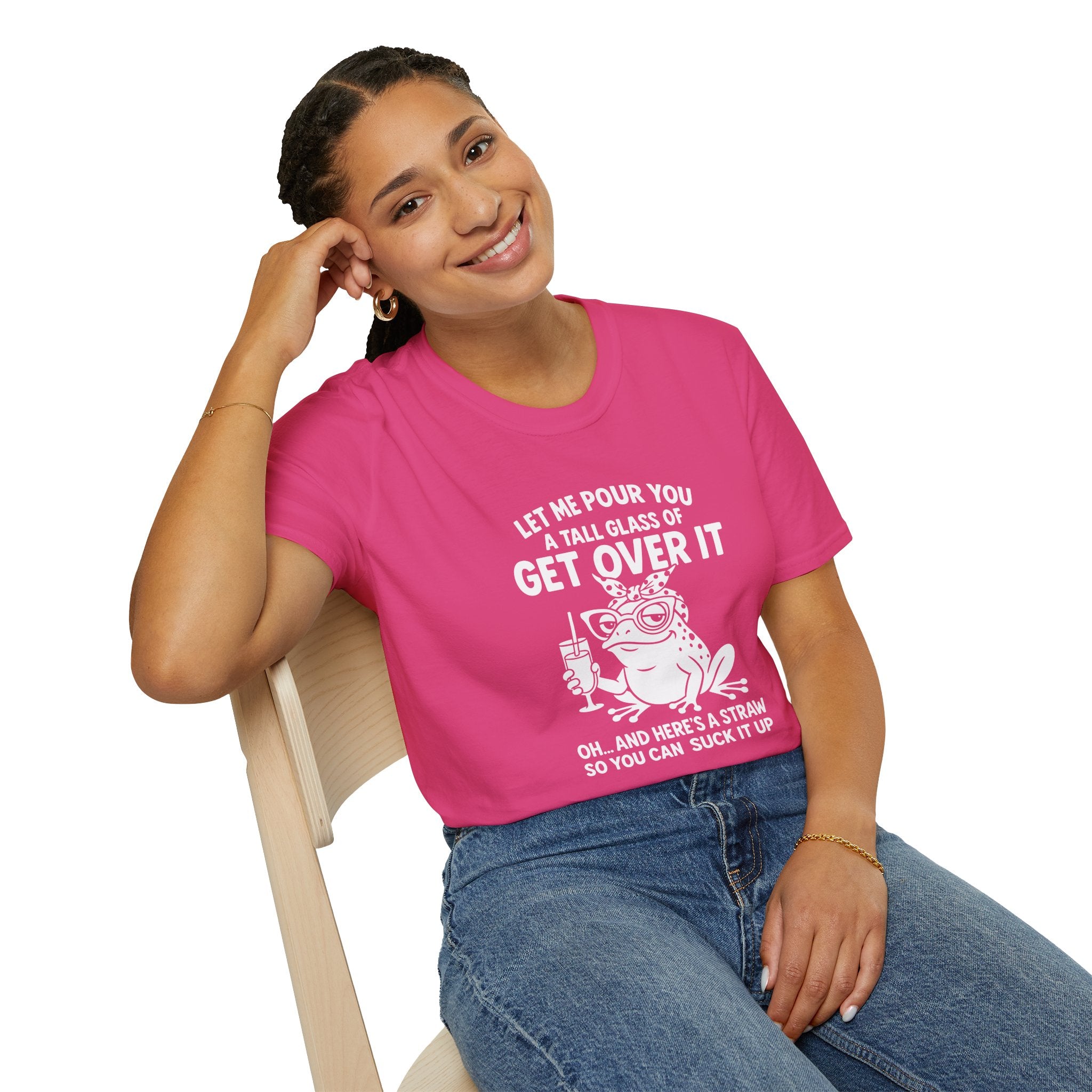 Let Me Pour You a Tall Glass of Get Over It Frog T-Shirt — Funny Sarcastic Gift for Her