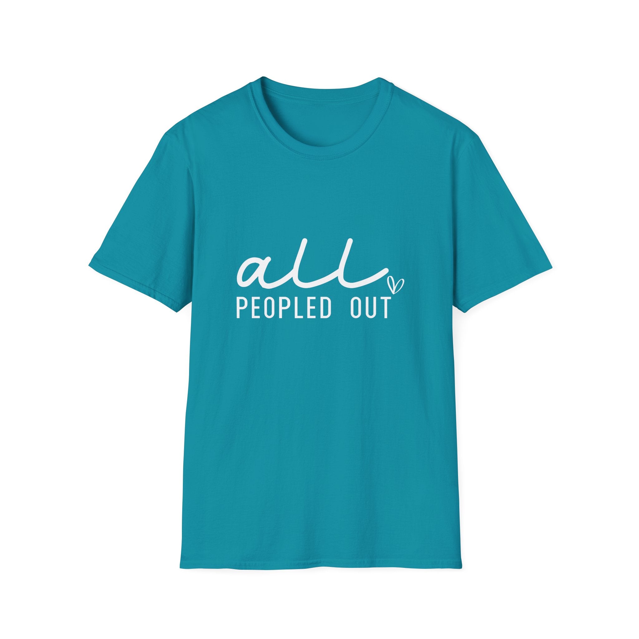 All Peopled Out T-Shirt — Funny Introvert Gift for Her Sarcastic Anti-Social Tee