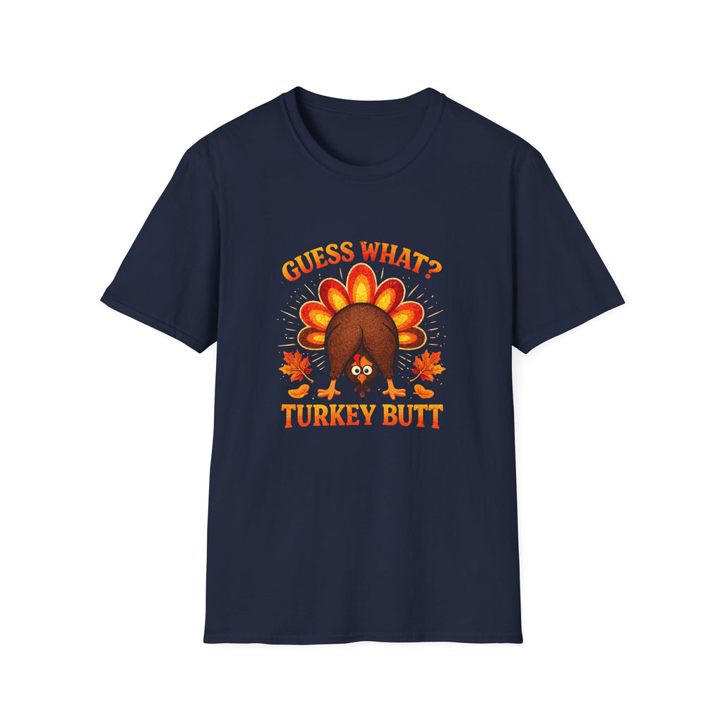Turkey Butt T-Shirt — "Guess What?" Funny Thanksgiving Tee