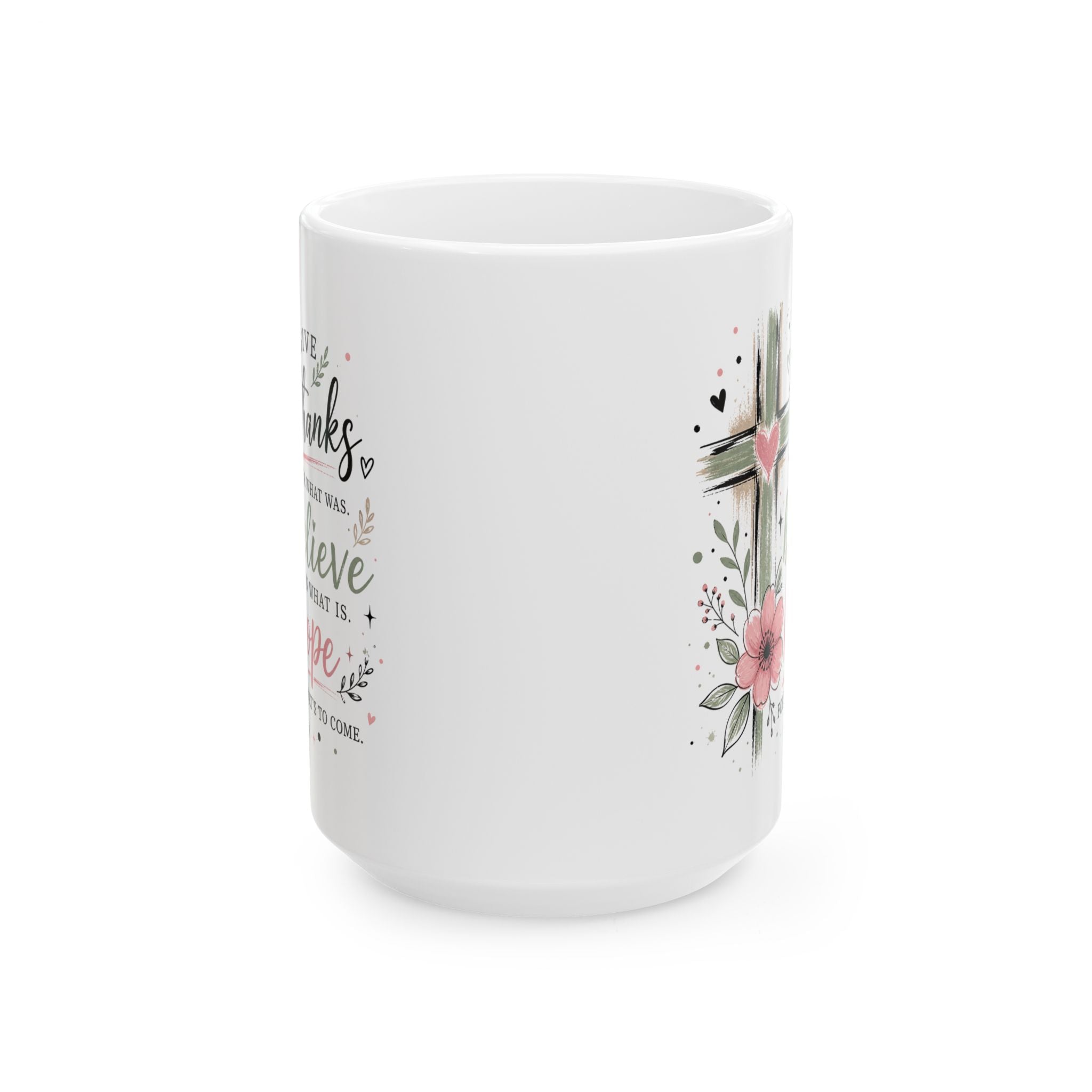 Floral Cross Give Thanks Ceramic Mug — Inspirational Christian Gift Coffee Cup 11oz 15oz