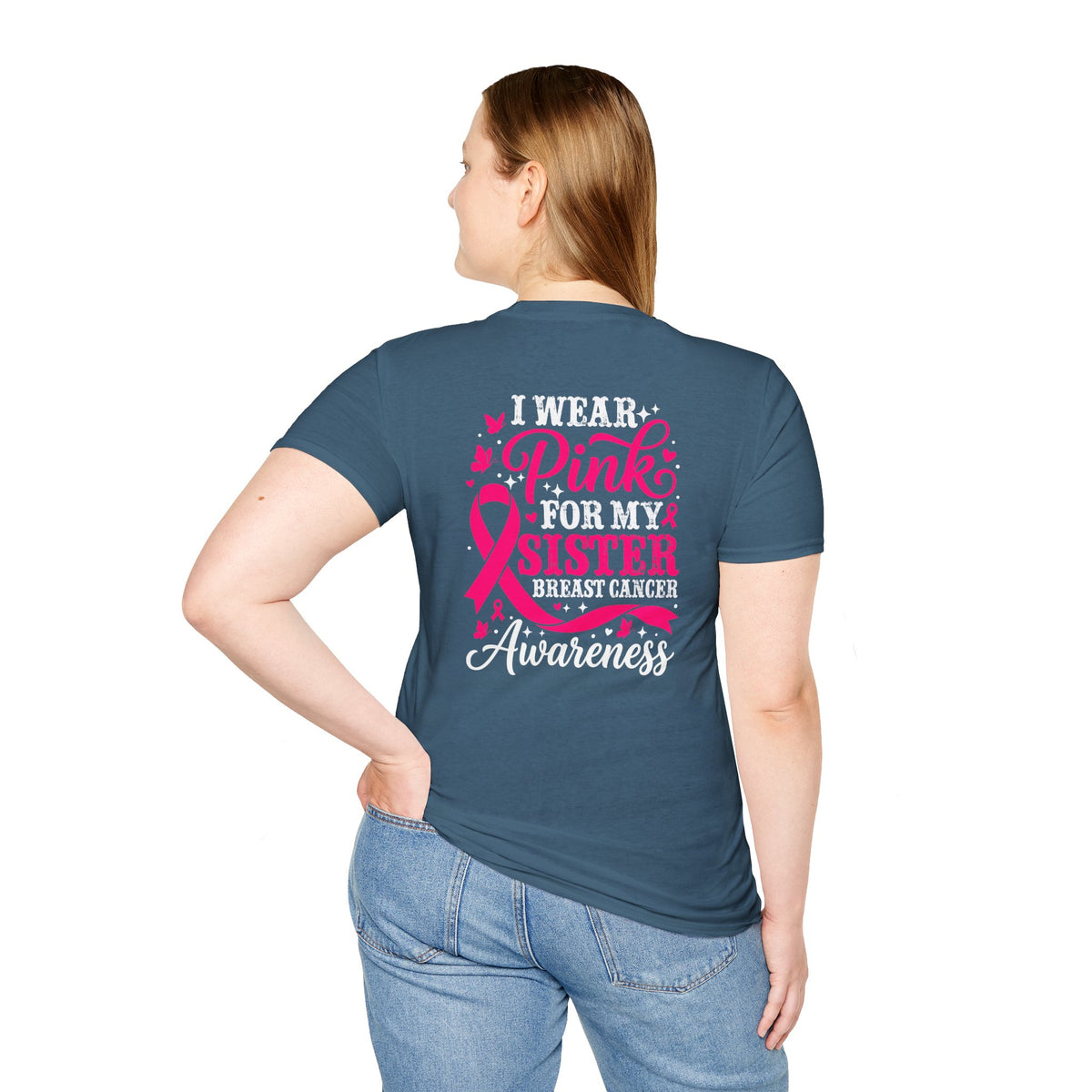 I Wear Pink for My Sister Breast Cancer Support T-Shirt