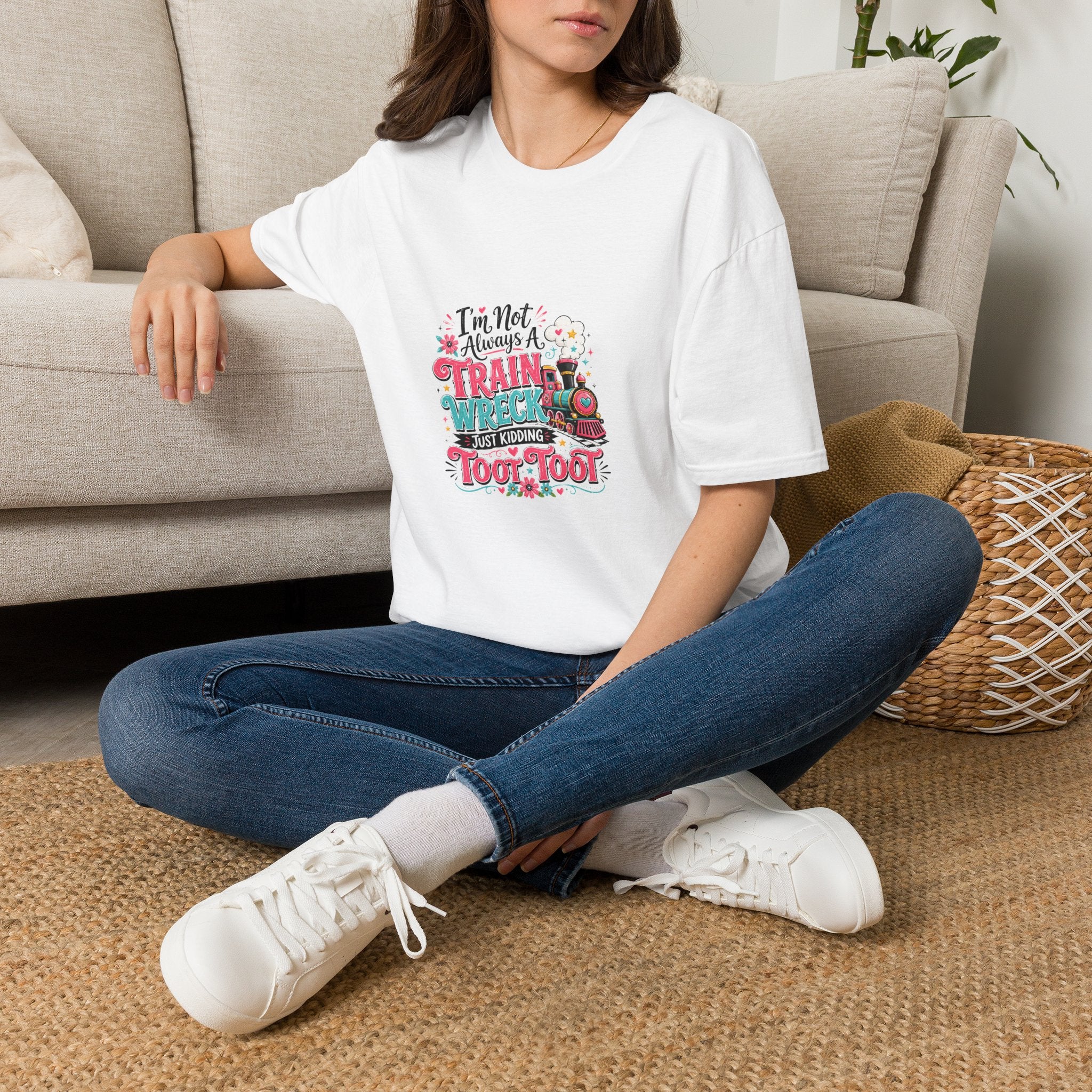 I'm Not Always a Trainwreck Toot Toot T-Shirt — Funny Sarcastic Gift for Her