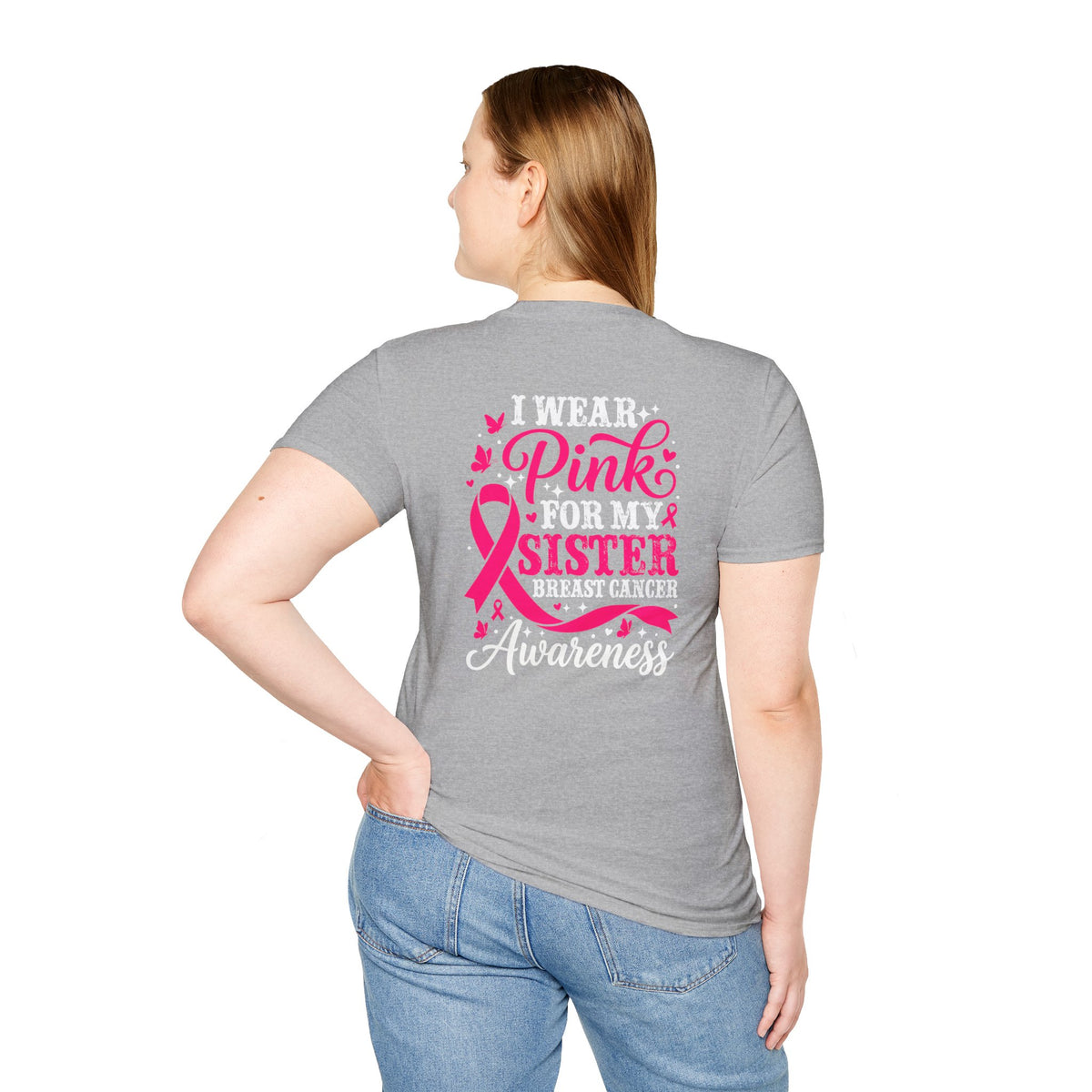 I Wear Pink for My Sister Breast Cancer Support T-Shirt