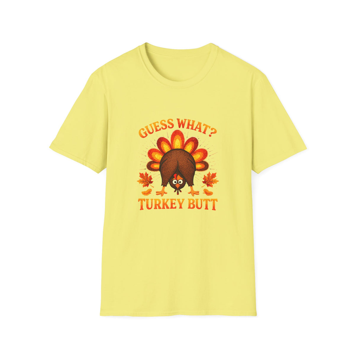 Turkey Butt T-Shirt — "Guess What?" Funny Thanksgiving Tee