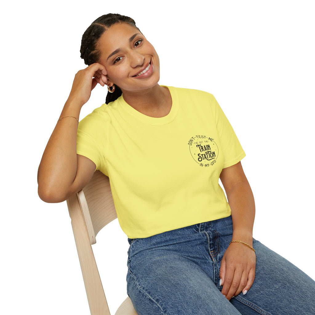 Train Station GPS T-Shirt — Funny Travel Quote Gift for Her Sarcastic Graphic Tee
