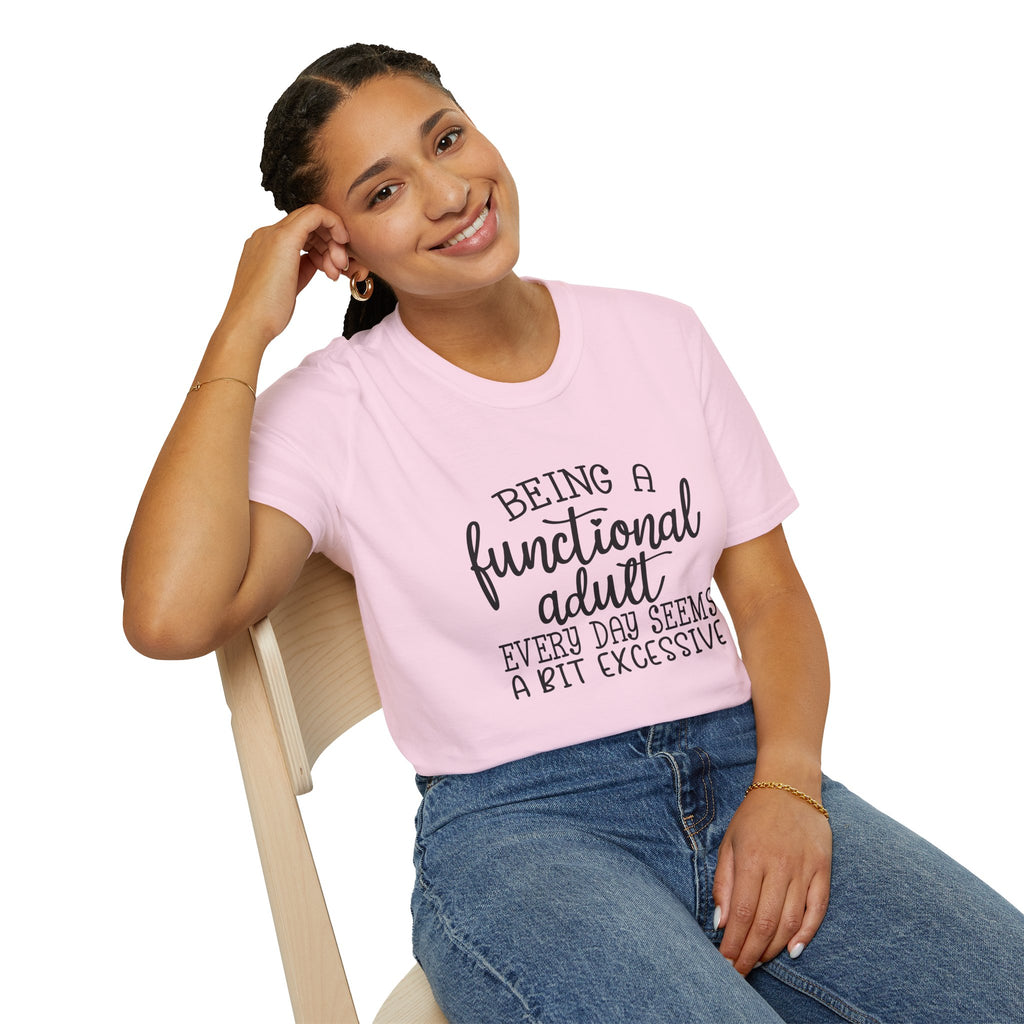 Being a Functional Adult T-Shirt — Funny Sarcastic Gift for Her Relatable Humor Graphic Tee