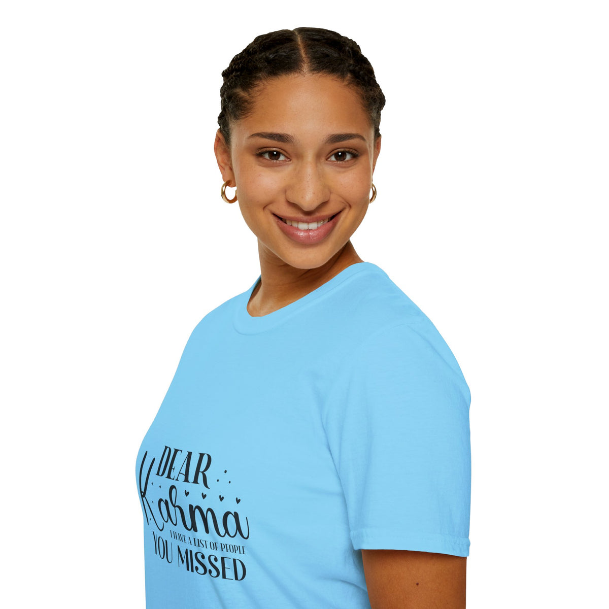 Dear Karma T-Shirt Funny Sarcastic Tee