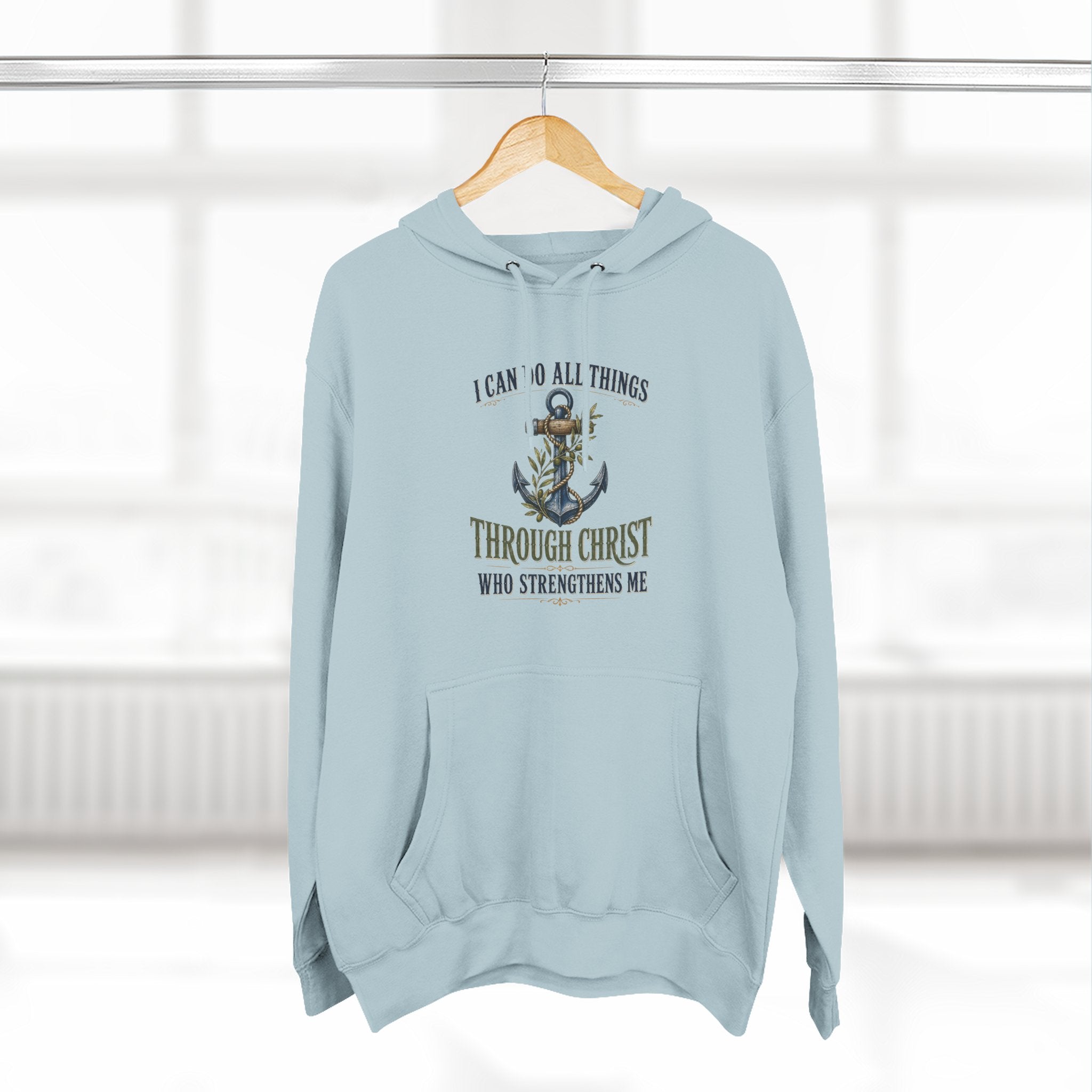 Christian Anchor Hoodie — "I Can Do All Things Through Christ Who Strengthens Me" Inspirational Pullover