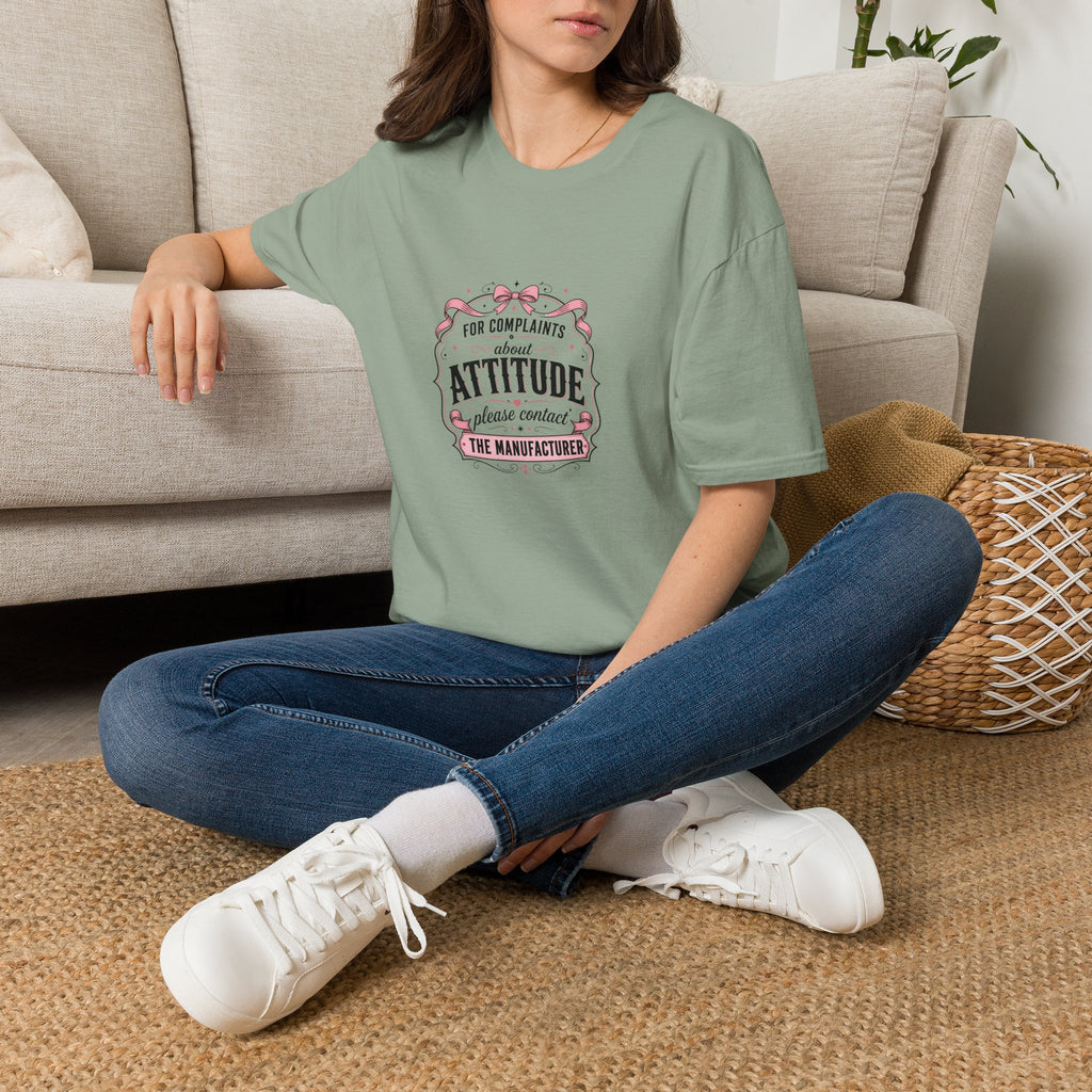 For Complaints About Attitude Contact The Manufacturer T-Shirt — Funny Gift for Her