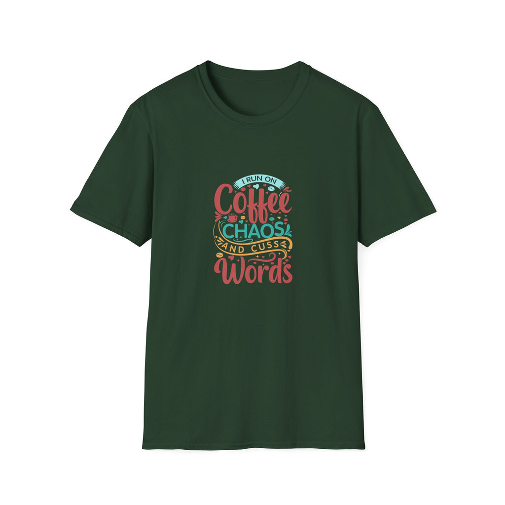I Run on Coffee Chaos and Cuss Words T-Shirt — Funny Gift for Her Sarcastic Mom Tee