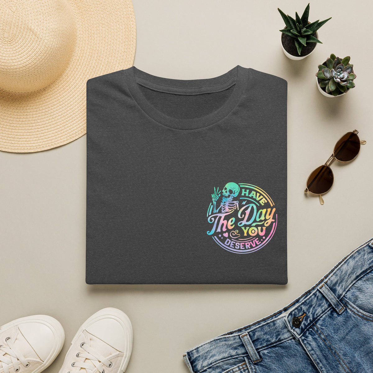 Pastel Have The Day You Deserve T-Shirt