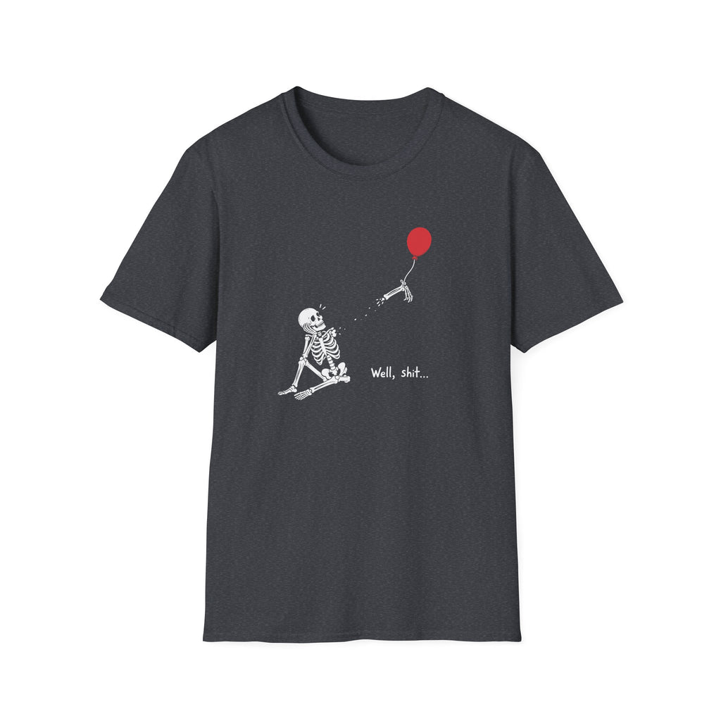Funny Skeleton Balloon T-Shirt, Well Shit Graphic Tee