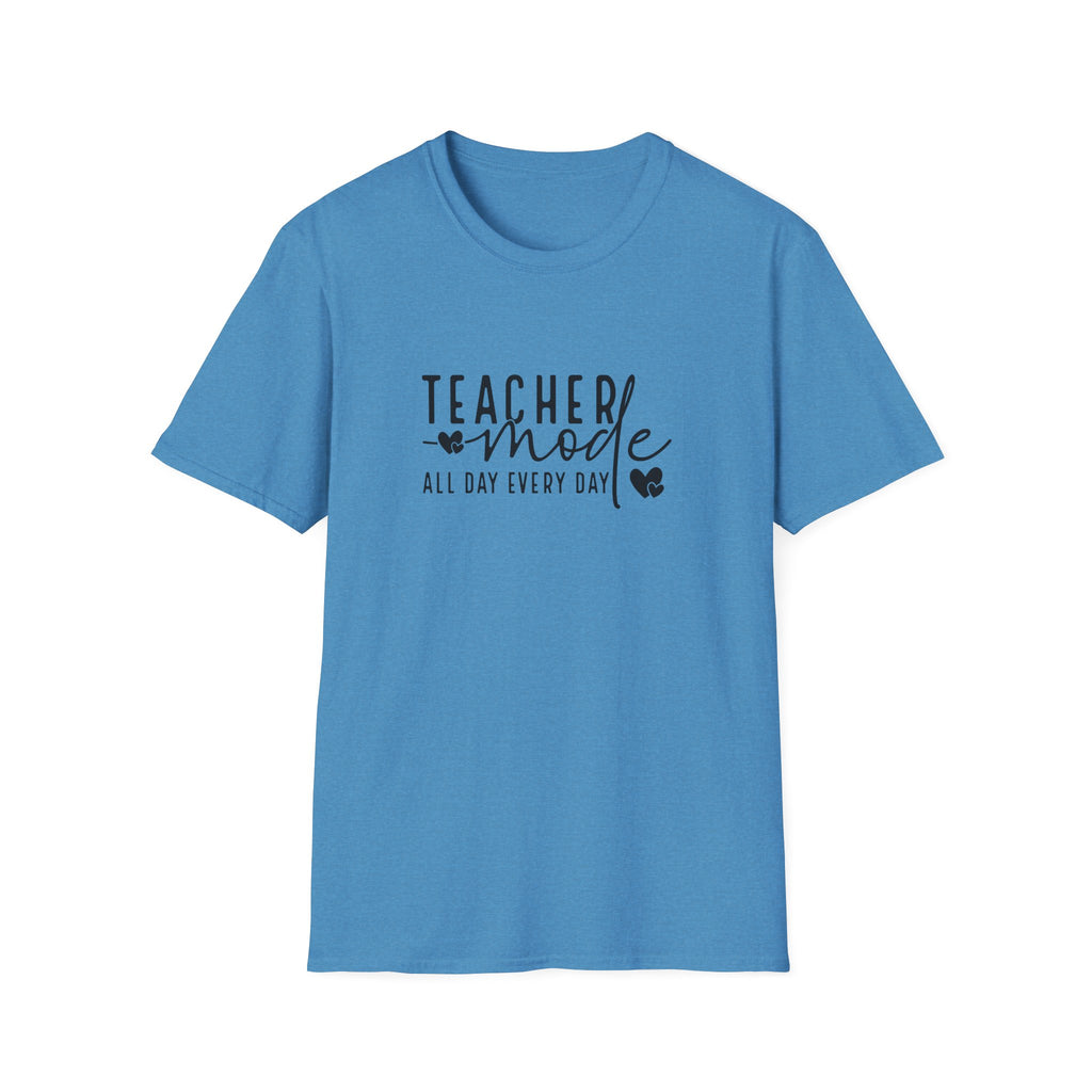 Teacher Mode All Day Every Day T-Shirt — Funny Teacher Gift Appreciation Graphic Tee