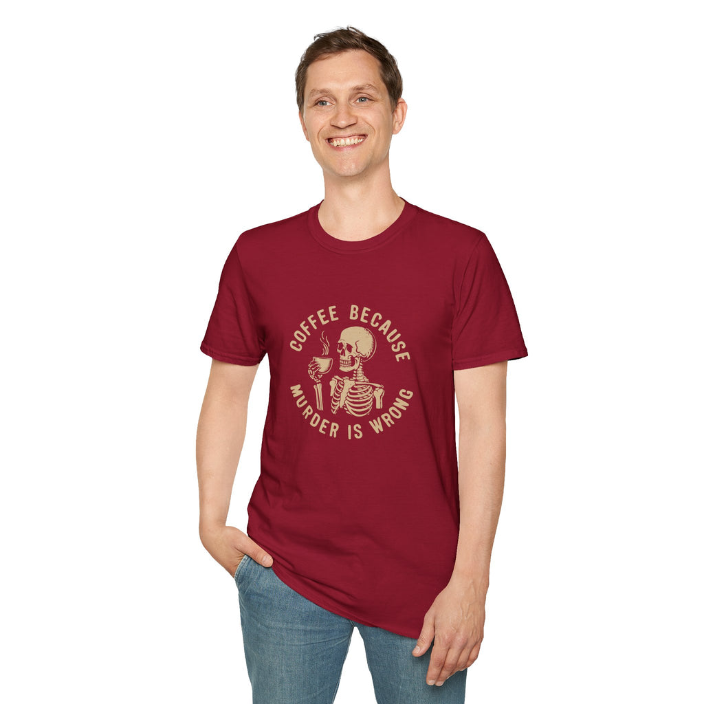 Coffee Because Murder Is Wrong Skull T-Shirt — Funny Dark Humor Gift for Her Graphic Tee