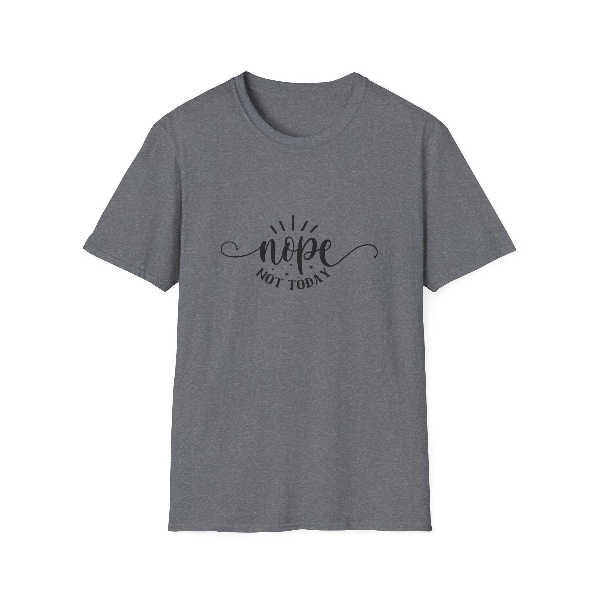Nope Not Today T-Shirt — Funny Sarcastic Anti-Monday Gift for Her Women's Graphic Tee