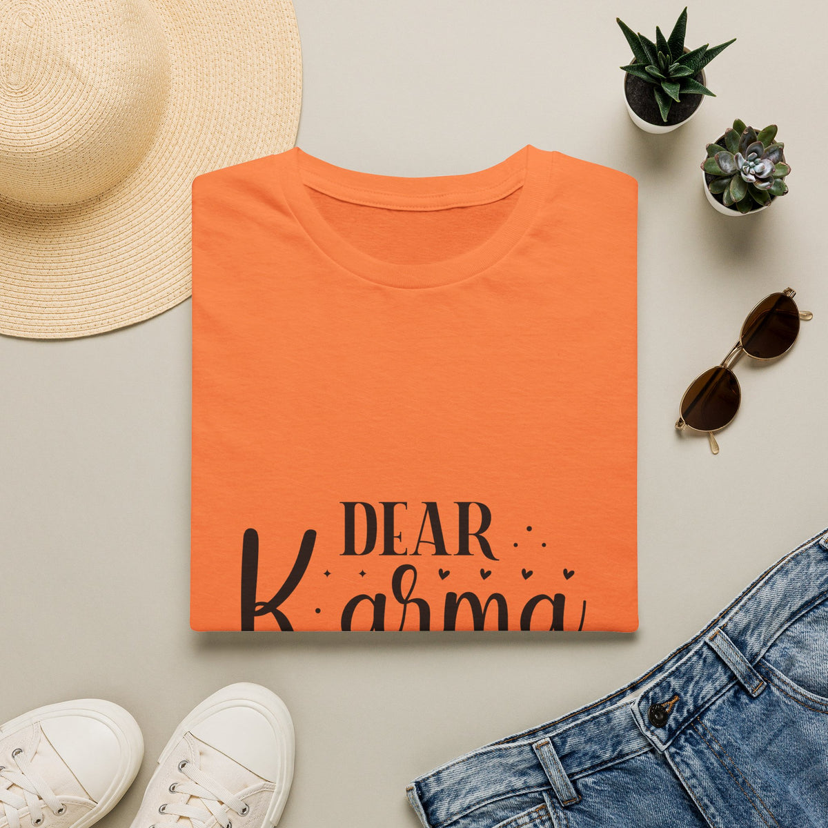 Dear Karma T-Shirt Funny Sarcastic Tee