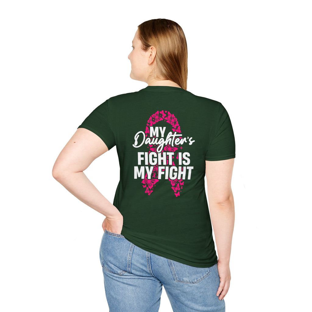 Breast Cancer Support T-Shirt - My Daughter's Fight Is My Fight