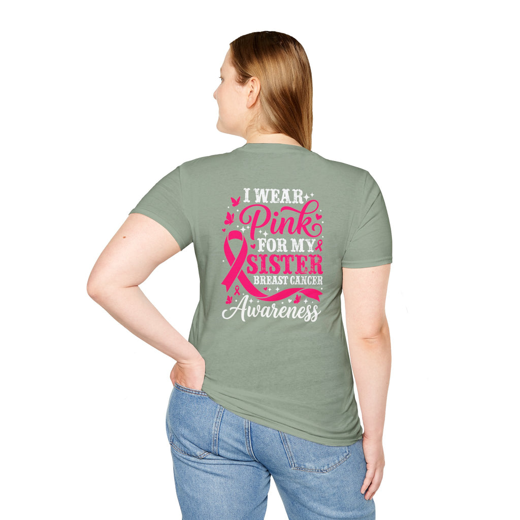 I Wear Pink for My Sister Breast Cancer Support T-Shirt
