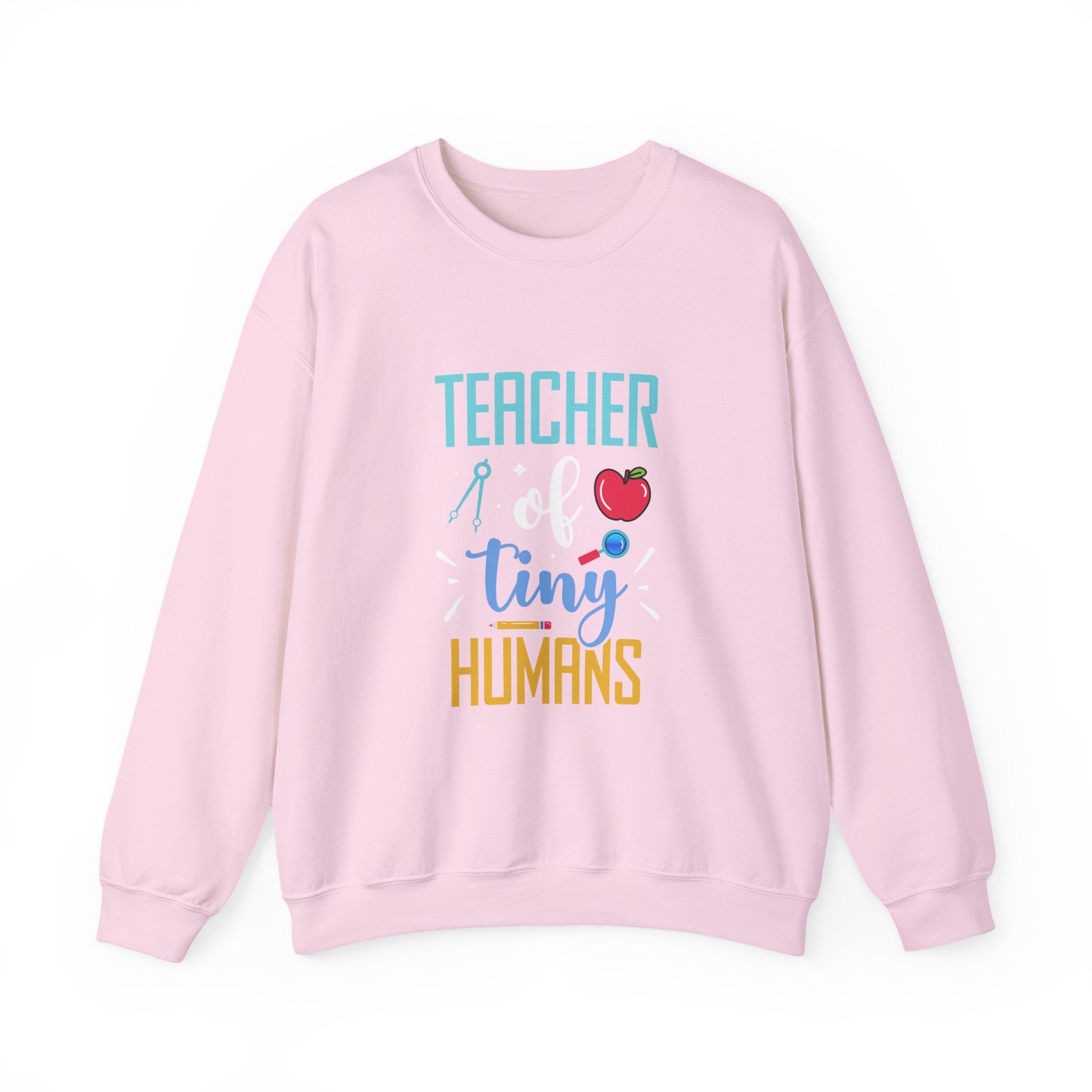 Teacher of Tiny Humans Sweatshirt — Funny Teacher Gift Appreciation Crewneck