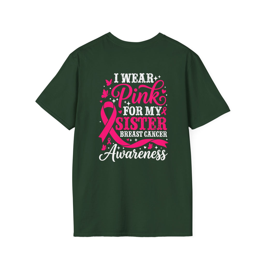 I Wear Pink for My Sister Breast Cancer Support T-Shirt