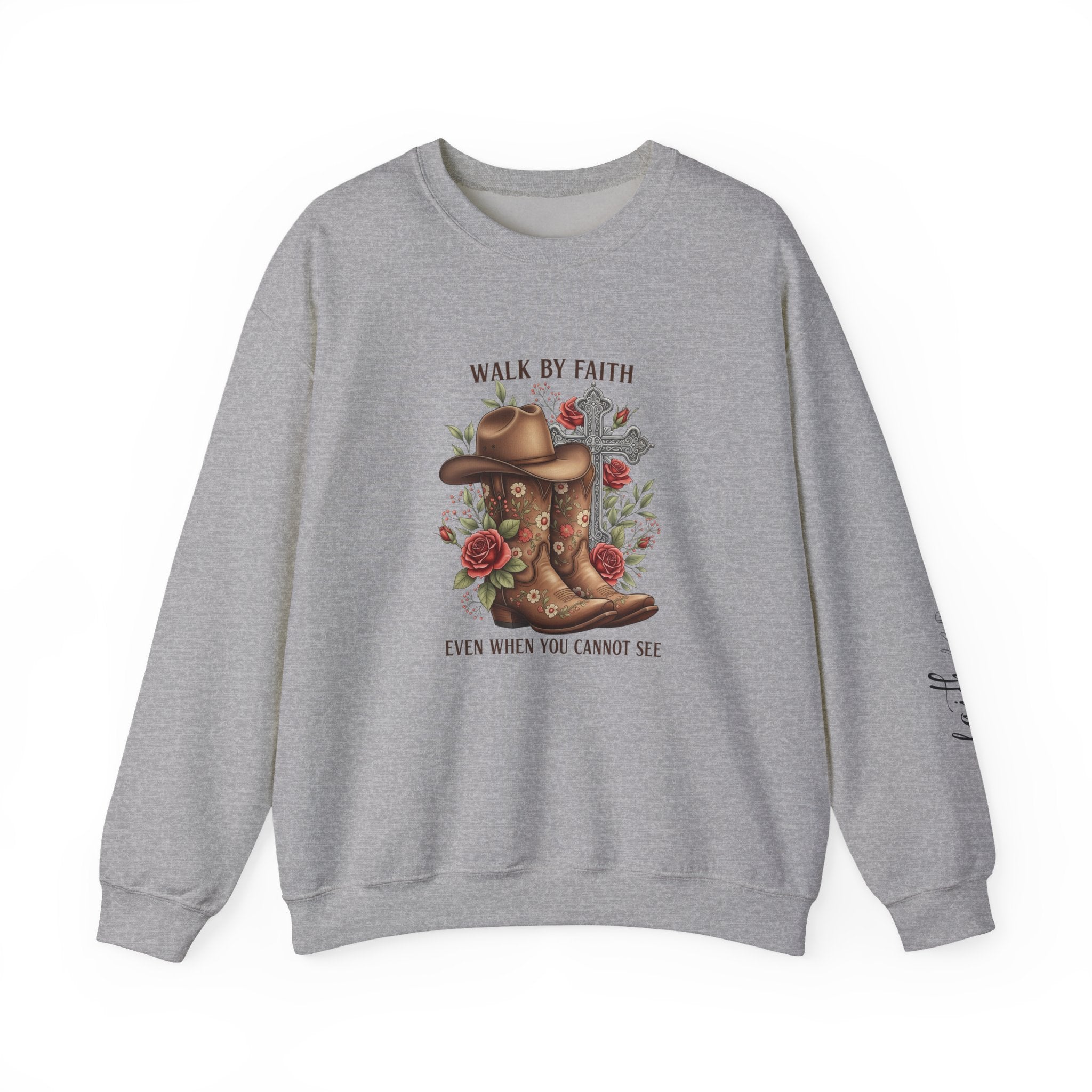 Faith Cowboy Boots Sweatshirt — "Walk by Faith, Even When You Cannot See" Christian Crewneck