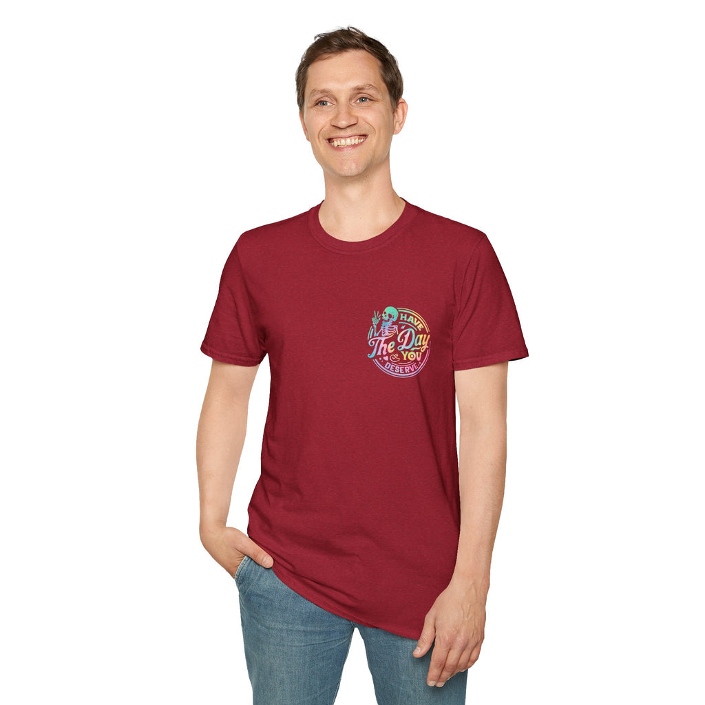 Pastel Have The Day You Deserve T-Shirt