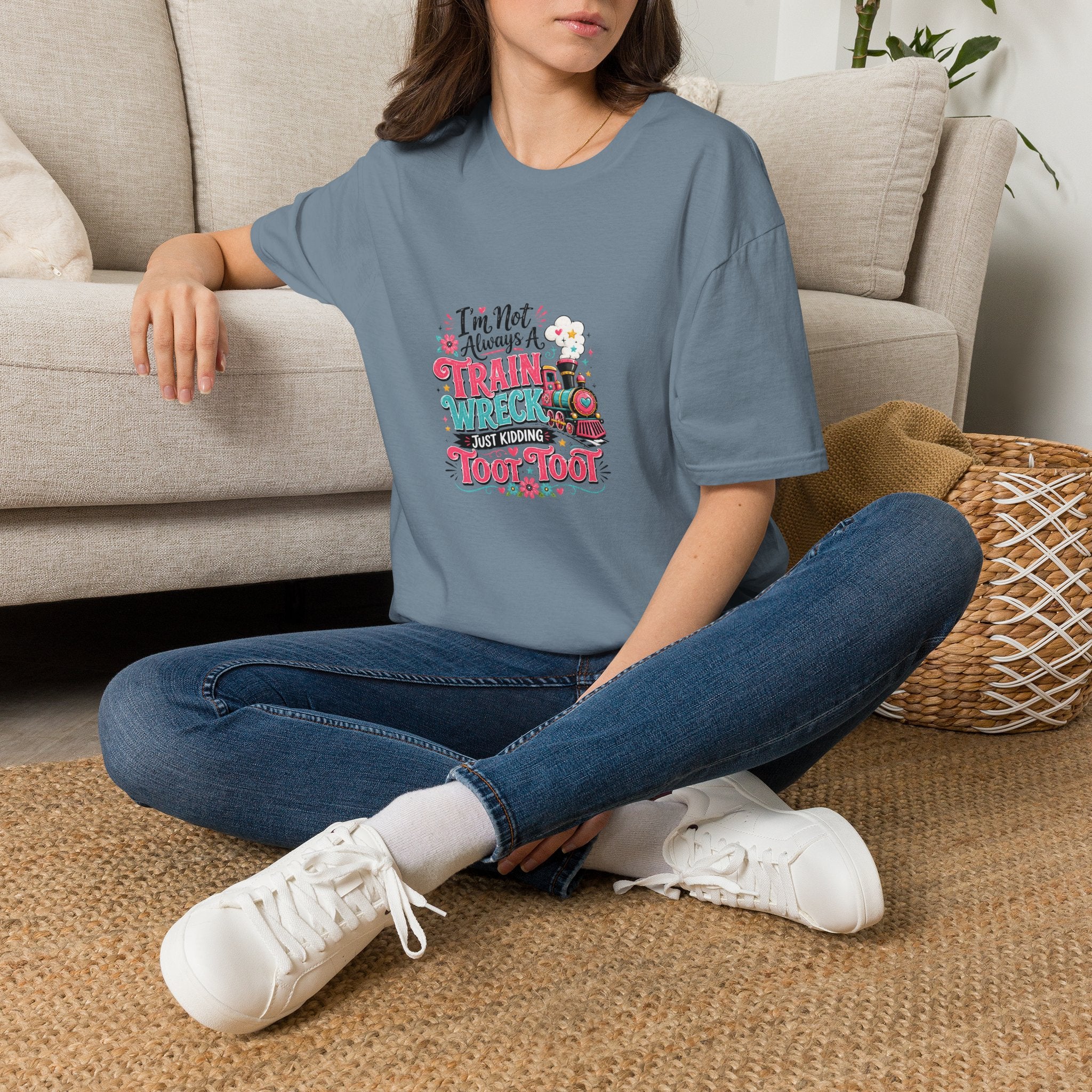 I'm Not Always a Trainwreck Toot Toot T-Shirt — Funny Sarcastic Gift for Her