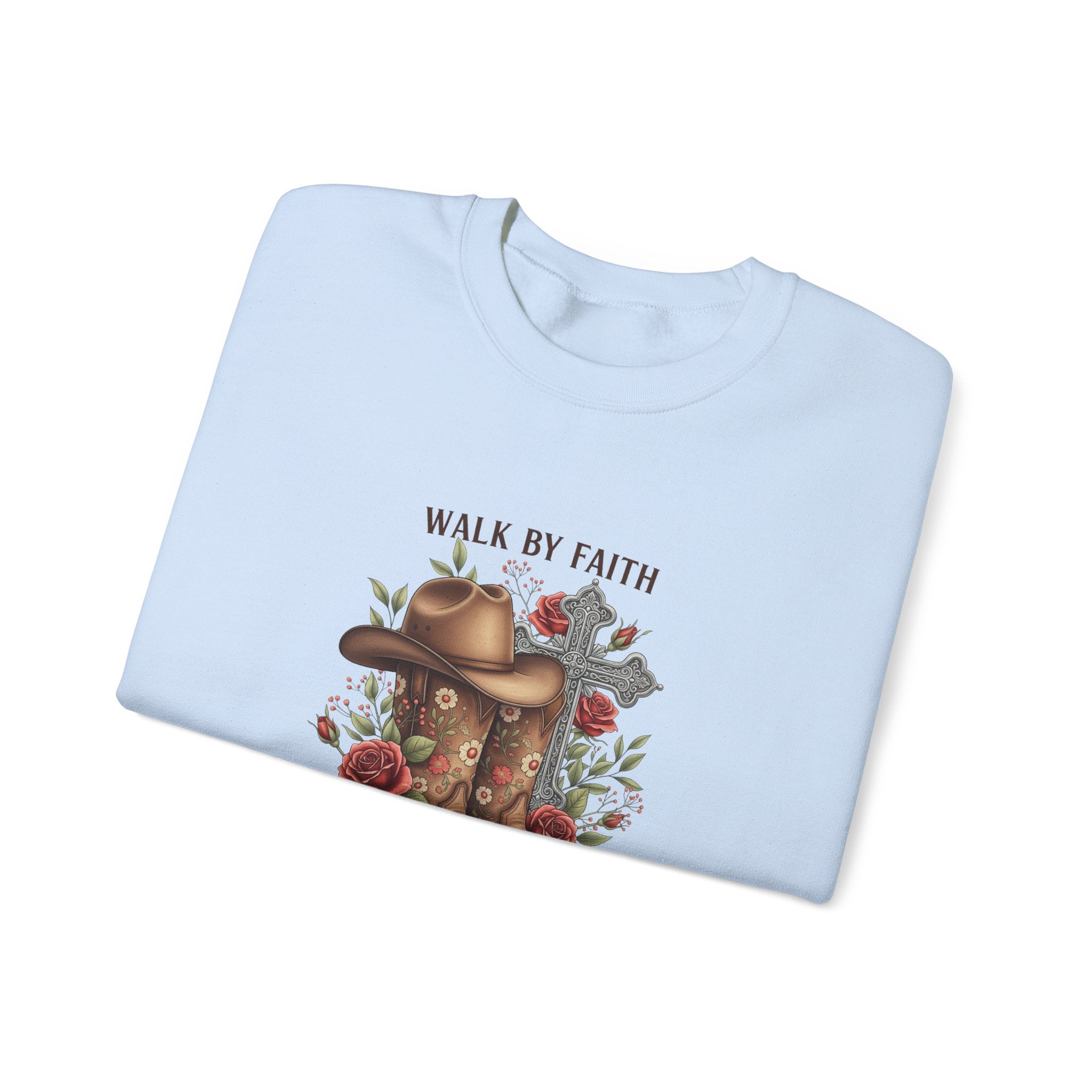 Faith Cowboy Boots Sweatshirt — "Walk by Faith, Even When You Cannot See" Christian Crewneck