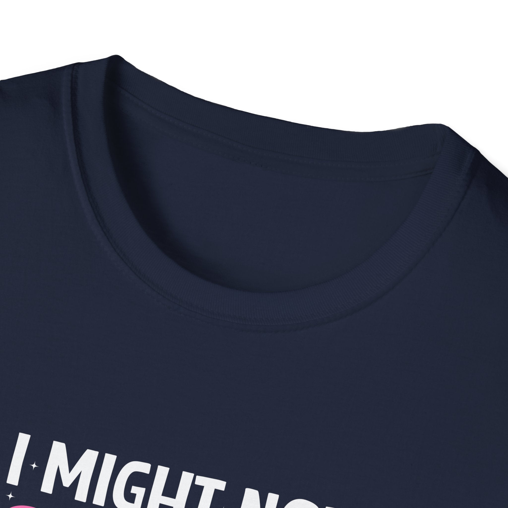 I Might Not Say It But My Daughter Will T-Shirt — Funny Mom Gift Sarcastic Graphic Tee