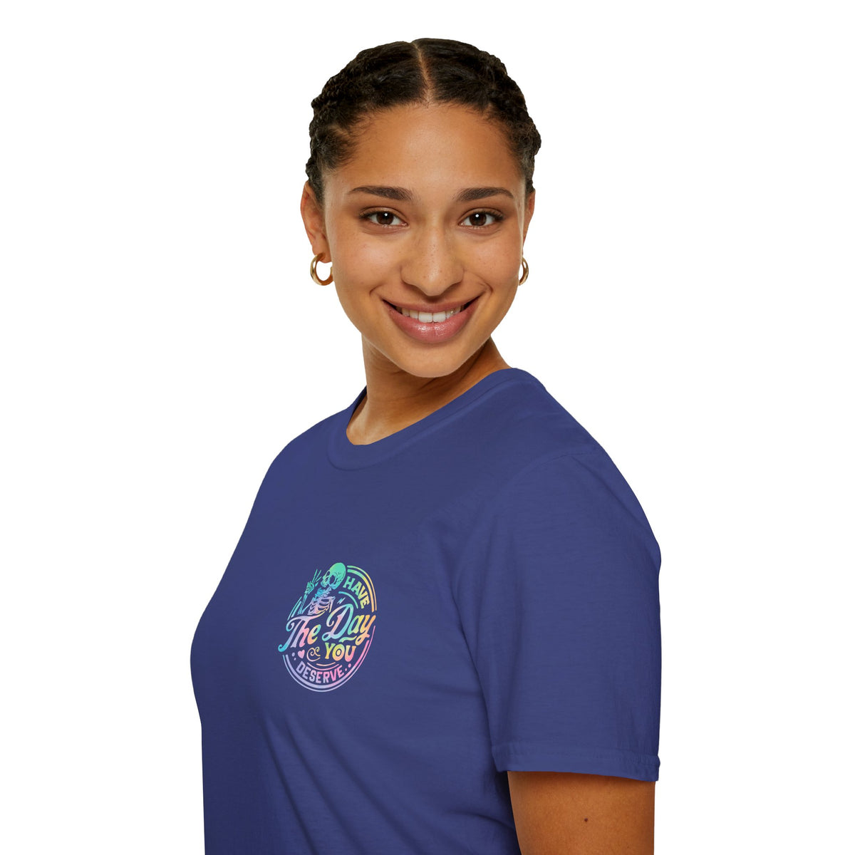 Pastel Have The Day You Deserve T-Shirt