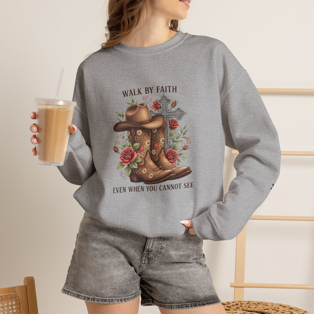 Faith Cowboy Boots Sweatshirt — "Walk by Faith, Even When You Cannot See" Christian Crewneck