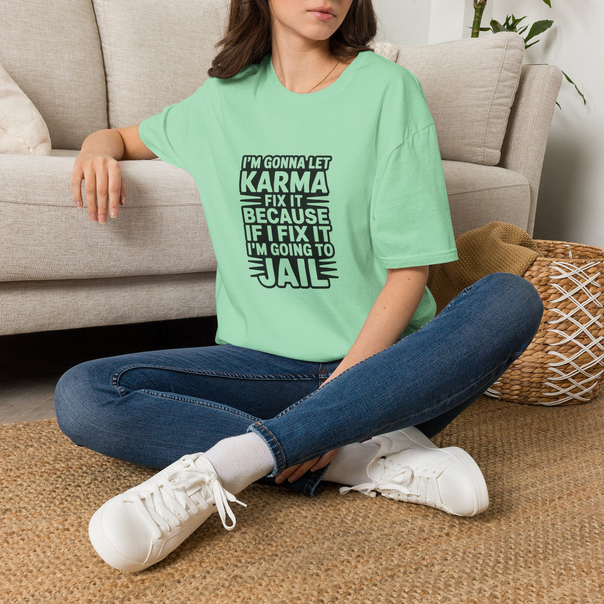 I'm Gonna Let Karma Fix It T-Shirt Funny Sarcastic Graphic Tee