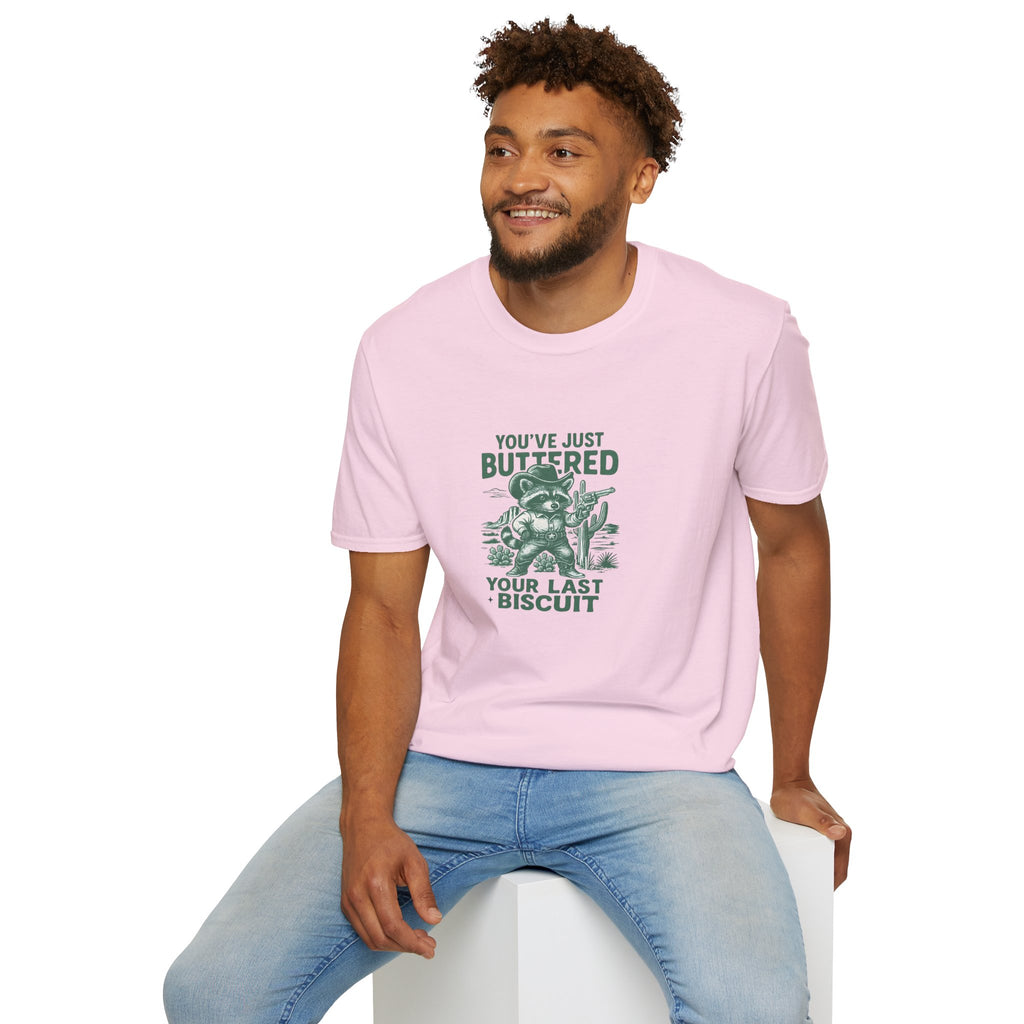 You've Just Buttered Your Last Biscuit T-Shirt — Funny Western Gift for Women