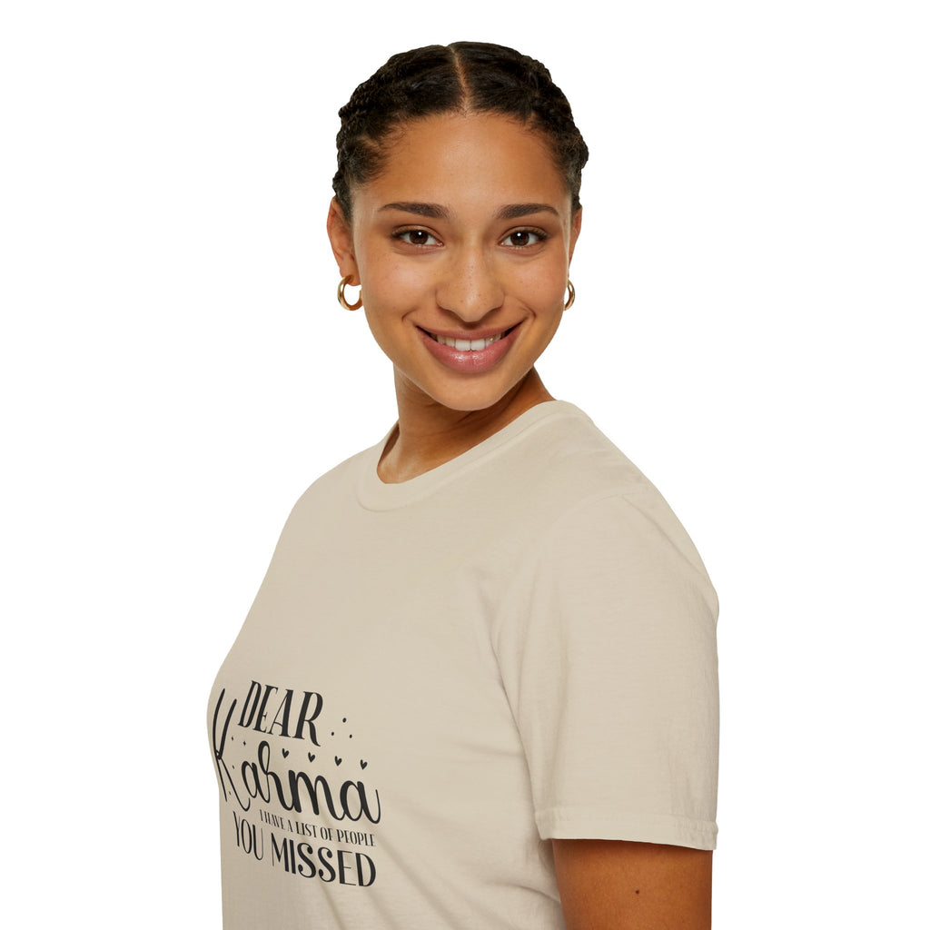 Dear Karma T-Shirt Funny Sarcastic Tee
